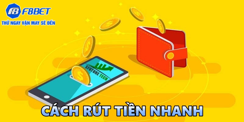 Điều kiện để thực hiện cách rút tiền nhanh F8BET